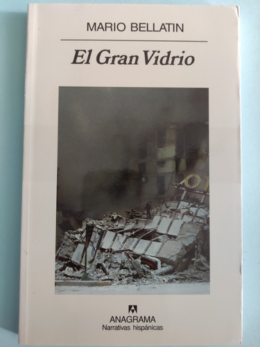 El Gran Vidrio. Mario Bellatin. Ed. Anagrama 