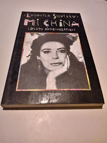 Mi China (relato Autobiográfico) - Ludovica Squirru