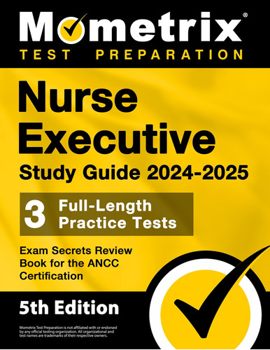 Libro: Nurse Executive Study Guide Full-length Practice Exam