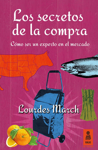 Libro Los Secretos De La Compra - March, Lourdes