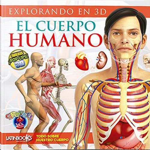 El Cuerpo Humano Colección: Carrusel - Latinbooks