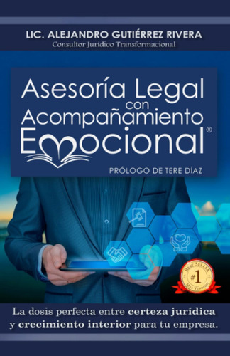 Libro: Asesoría Legal Con Acompañamiento Emocional: La Dosis