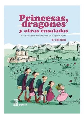 Princesas Dragones Y Otras Ensaladas - Vaudescal Marie - #l