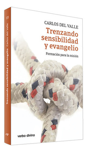 Libro Trenzando Sensibilidad Y Evangelio - Del Valle Garc...