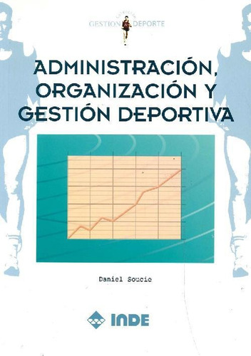 Libro Administración, Organización Y Gestión Deportiva De Da