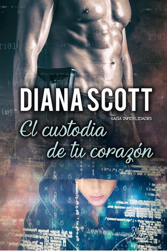 Libro: El Custodia Tu Corazón: Novela Romántica Más 1