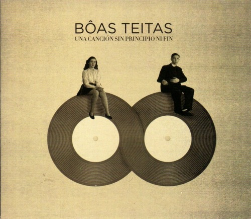 Boas Teitas - Una Cancion Sin Principio Ni Fin - Cd