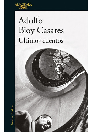 Ultimos Cuentos - Adolfo Bioy Casares