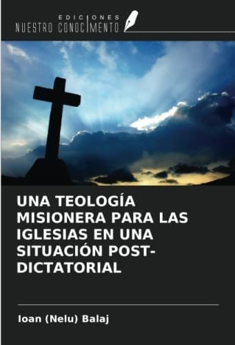 Libro Una Teología Misionera Para Las Iglesias En Una Sit&..