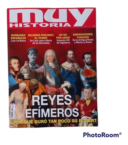 Revista  Muy Historia Muy Historia Reyes Efímeros 