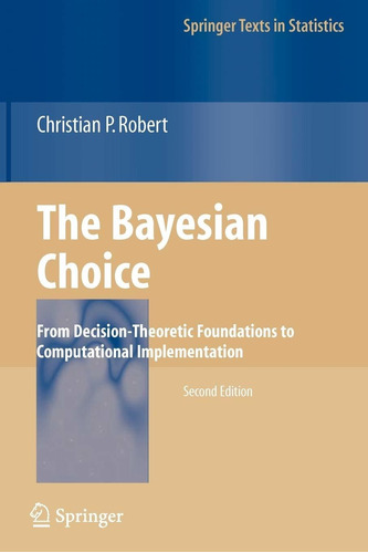 Libro The Bayesian Choice: From Decision-theoretic Foundat