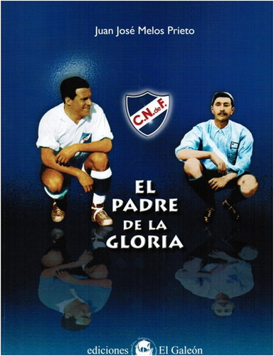 Nacional : El Padre Del La Gloria   (libro)