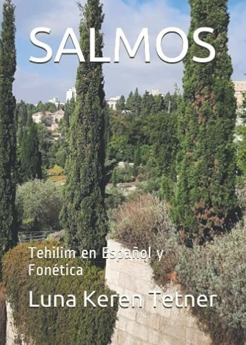 Salmos Tehilim En Español Y Fica - Tetner,..., de Tetner, Luna Ke. Editorial Independently Published en español