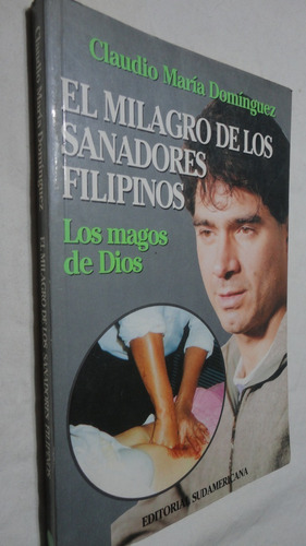 Milagro De Los Sanadores Filipinos - Claudio M.  Dominguez 