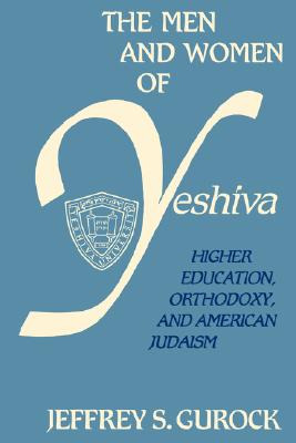 Libro The Men And Women Of Yeshiva: Higher Education, Ort...