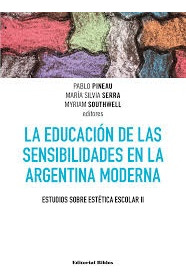 La Educación De Las Sensibilidades En La Argentina Moderna -