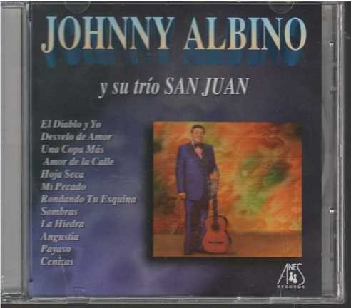 Cd - Johnny Albino / Y Su Trio San Juan - Original Y Sellado