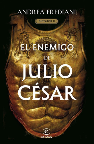 Libro El Enemigo De Julio Cesar (serie Dictator 2) - Andr...