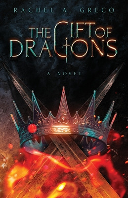 Libro The Gift Of Dragons - Greco, Rachel A.