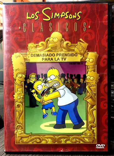 The Simpsons - Clasicos / Demasiado Prendido Para La  Tv 