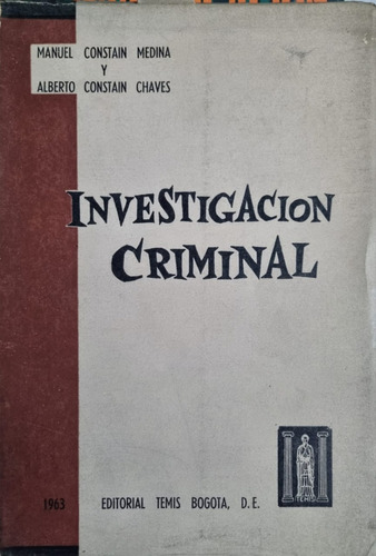 Investigación Criminal Alberto Constain Chaves