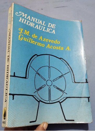 Libro Manual De Hidraulica Azevedo Acosta