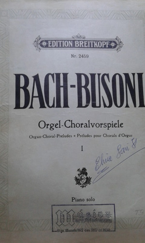 Bach - Busoni / Orgel Choralvorspiele 1 / Piano Solo