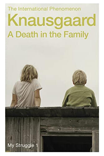 Libro A Death In The Family Book 1 My Struggle De Knausgaard