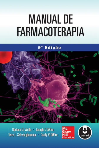 Manual de Farmacoterapia, de Wells, Barbara G.. Editorial Amgh, capa mole em português, 2016