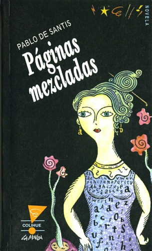 Paginas Mezcladas, De Pablo De Santis. Editorial Colihue, Edición 1 En Español