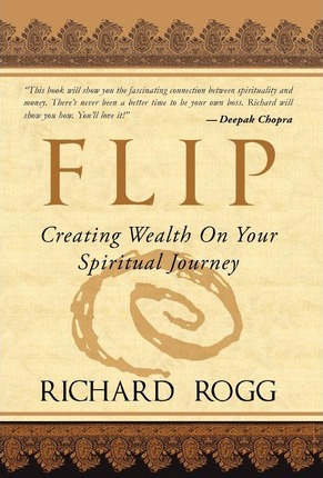 Libro Flip, Creating Wealth On Your Spiritual Journey - R...