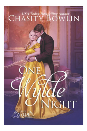 Libro: Una Noche De Wylde (los Alhelíes De Wylde)