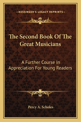 Libro The Second Book Of The Great Musicians: A Further C...