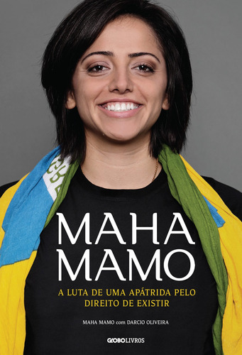 Maha Mamo: A luta de uma apátrida pelo direito de existir, de Mamo, Maha. Editora Globo S/A, capa mole em português, 2020