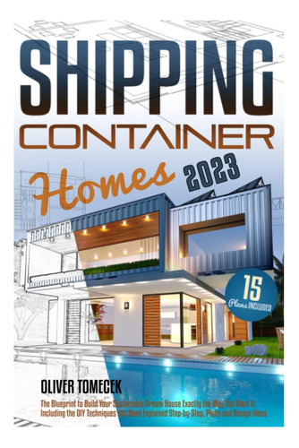 Libro: Casas De Contenedores Marítimos: El Plan Para La Casa