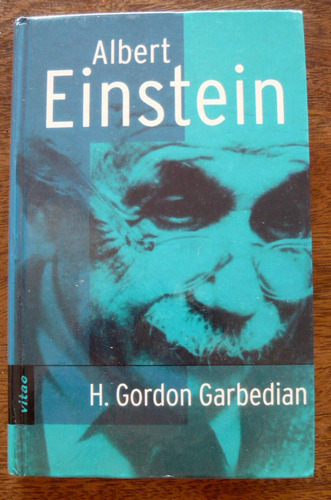 Albert Einstein, Gordon Garbedian, Ed. Vitae