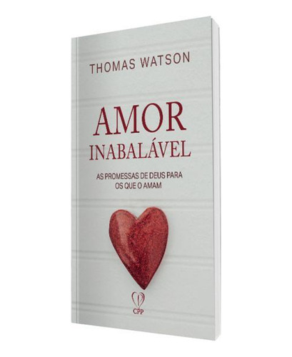 Livro Amor Inabalável Promessas De Deus - Thomas Watson