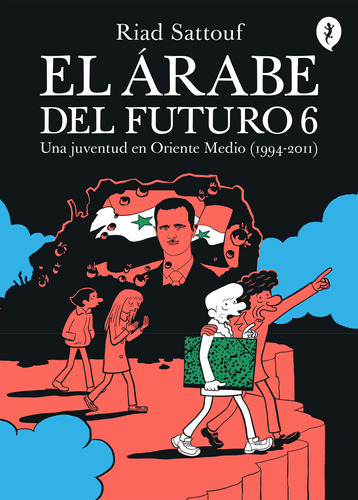 El Árabe Del Futuro 6. Una Juventud En Oriente Medio (1994-2