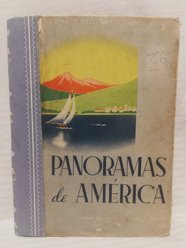 Panoramas De America, Juana Caso De S Acosta, Kapelusz,1950 (Reacondicionado)