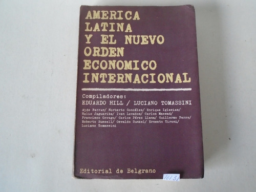 América Latina Y El Nuevo Orden Económico Internacional Hill