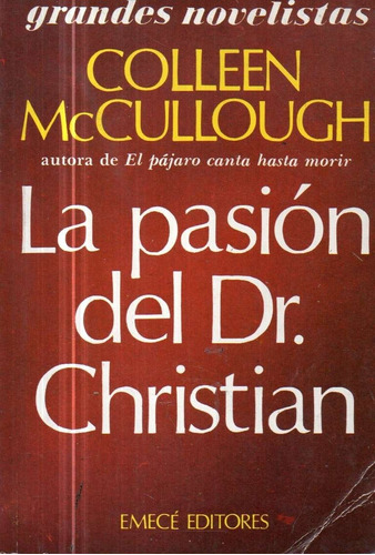 La Pasion Del Dr Christian Colleen Mc Cullough 