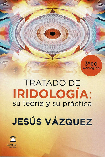 Libro Tratado De Iridologã­a 3âª Ediciã³n