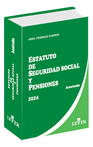 Estatuto De Seguridad Social Y Pensiones Anotado × Pedraza.