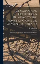 Comprar Libro Genealogical Collections Relating To The Family Of ...