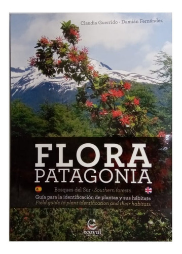 Flora Patagonia Bosques Del Sur Guia Identificacion Plantas