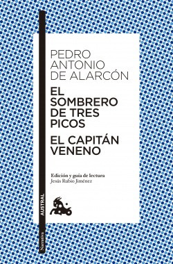 El Sombrero De Tres Picos/el Capitán Veneno Alarcon, Pedro 