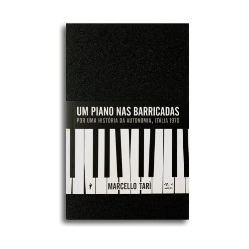 Libro Piano Nas Barricadas Um Por Uma História Da Autonomia