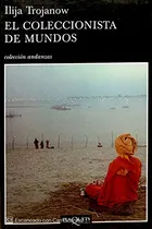 Comprar Libro Coleccionista De Mundos (coleccion Andanzas) - Trojano