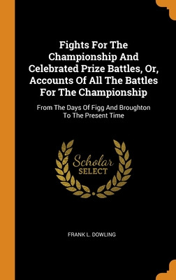 Libro Fights For The Championship And Celebrated Prize Ba...