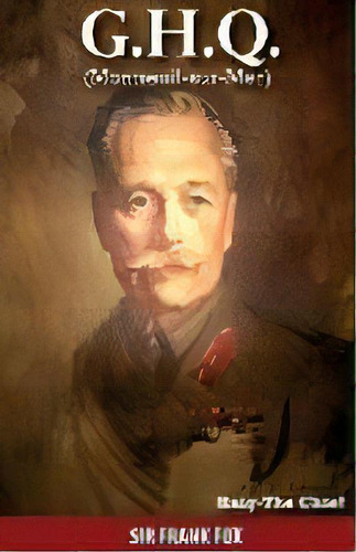 G.h.q. Montreuil-sur-mer, De Frank James Fox. Editorial Beaumont Fox, Tapa Blanda En Inglés